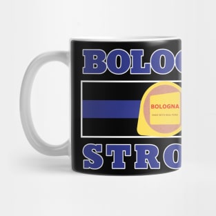 Baloney Strength (no ACAB/1312) Mug